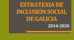 Estrategia de Inclusión Social de Galicia 2014-2020